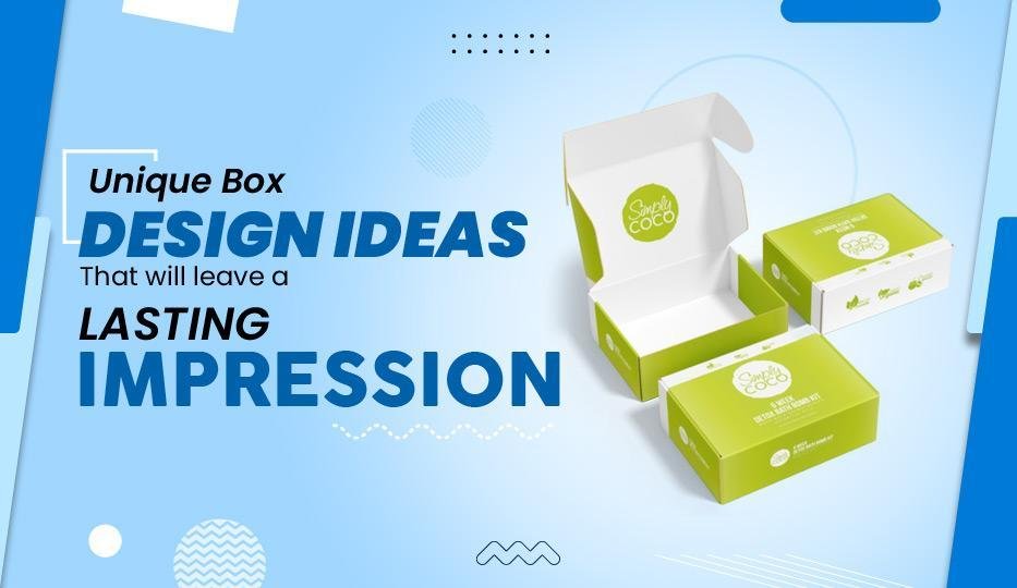 Box Design Ideas That Will Leave A Lasting Impression