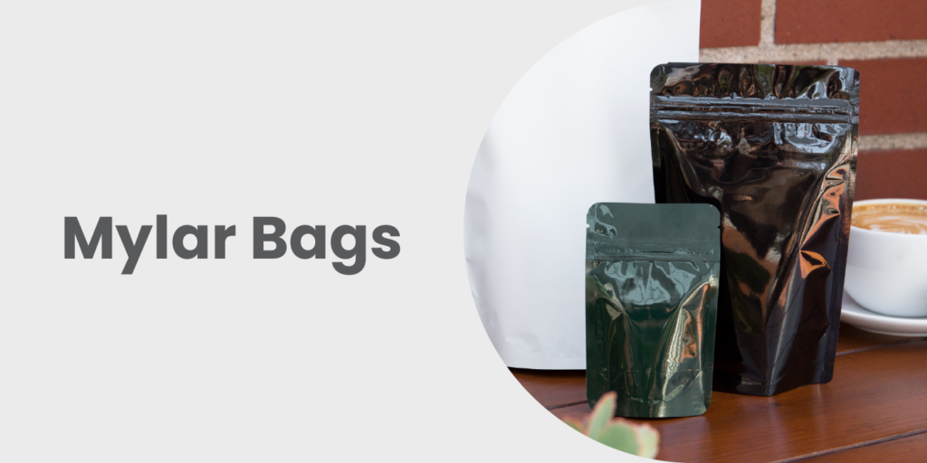 How To Choose Mylar Bags